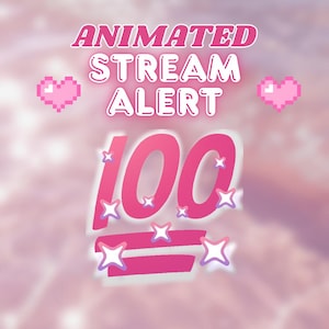 Animated Alert Overlay | 100 | Cute Alert | Twitch Alert