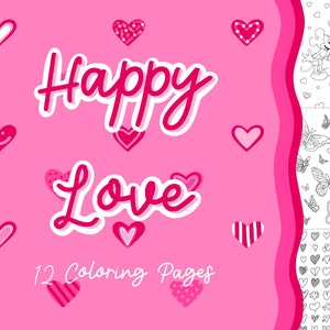 Happy Love Coloring Pages/ Digital Download