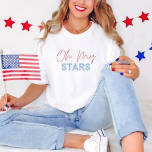 Oh My Stars 4th of July Shirt, Oh My, Stars, 4th of July, July, Fourth, Cute Shirt, Cute Holiday Shirt, Funny Shirt