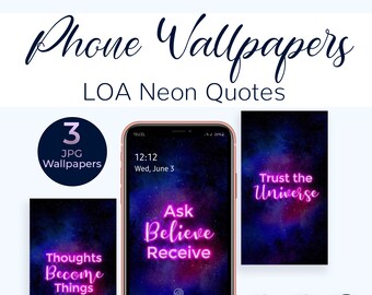Phone Wallpaper With Neon Letters, Trust the Universe Quote Screen Saver, Ask Believe Receive Neon Quote Screen Lock, Iphone Background