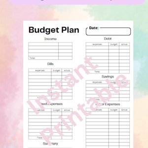 May include: A printable budget planner worksheet with sections for income, bills, fixed expenses, debt, savings, and other expenses. The worksheet includes columns for expenses, budget, and actual amounts.