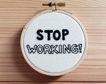 Anti-work embroidery | anti-capitalist wall art | socialist gift | revolutionary art | communist art | leftist art | stop working