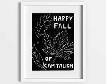 Anti-capitalist art print | communist wall art | socialist gift | revolutionary art | Happy Fall of Capitalism | anarchist art | protest art