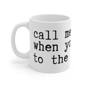 Call Me When You Get to The Bridge Coffee Mug, Maryland Gift