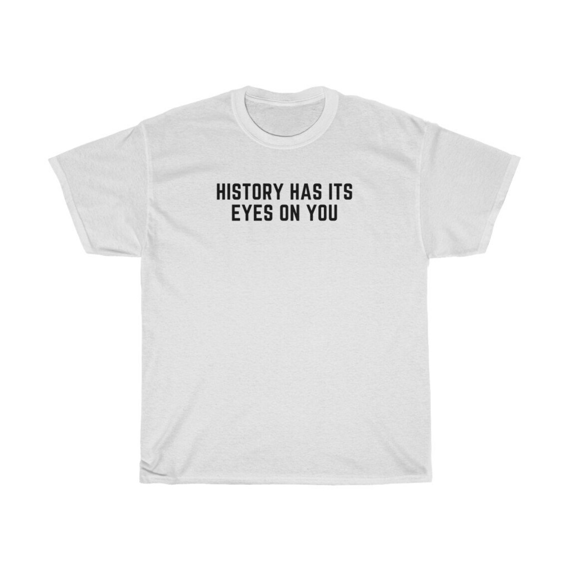 History Has Its Eyes on You Shirt Hamilton Shirt Black Lives Etsy