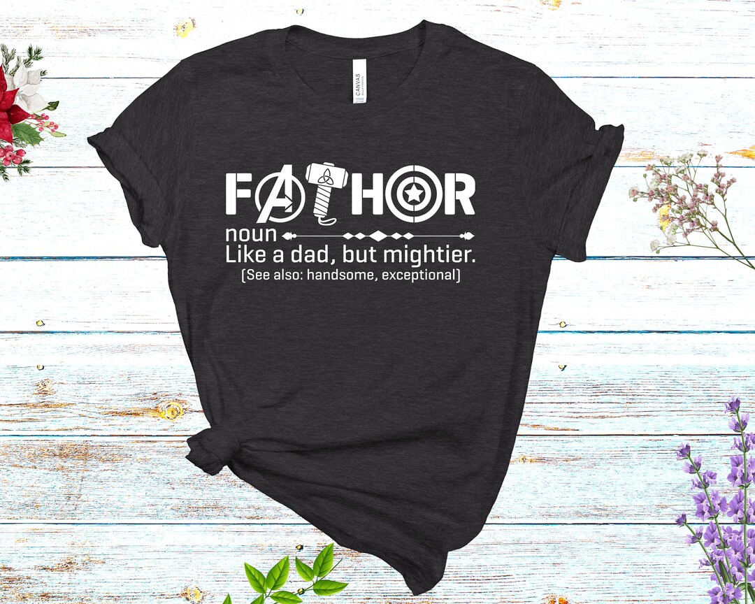 Fathor T-shirt Svg Like Dad Just Way Mightier Father's Day Shirt ...