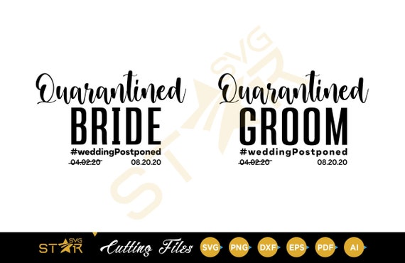 Download Quarantined Groom And Bride Svg Wedding Postponed Svg Bride Etsy