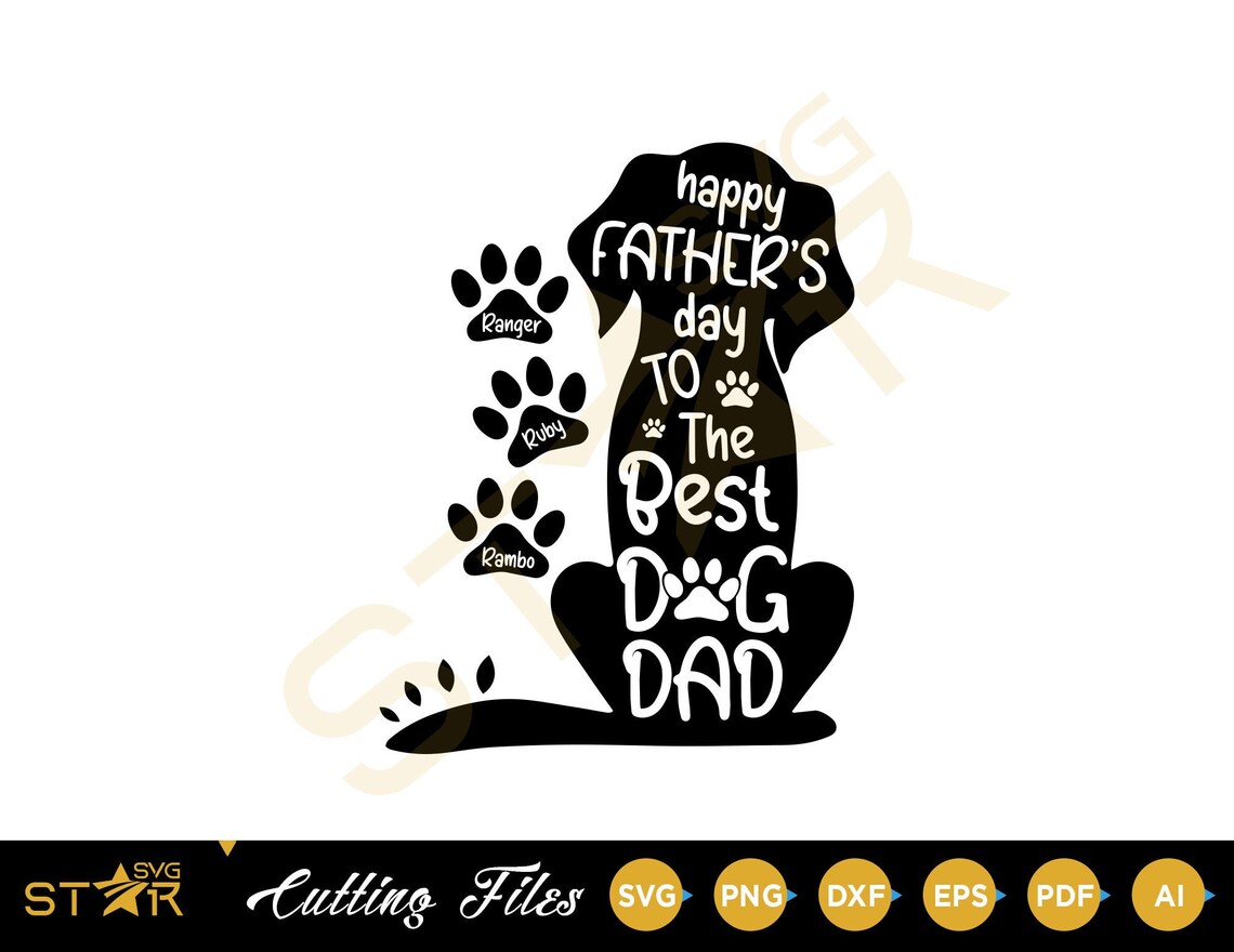 Happy Father's Day To The Best Dog Dad Svg Best Dad Dog Etsy