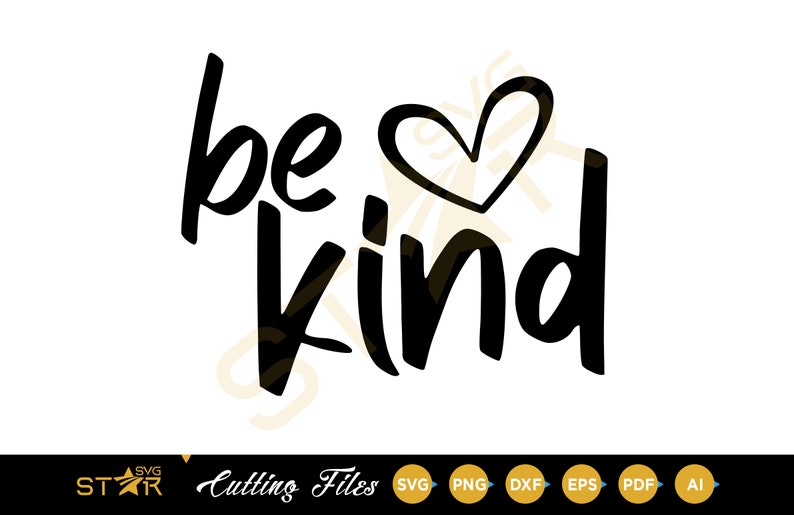 Be Kind SVG Kind Svg Kindness Svg Always Be Kind Svg Etsy Singapore