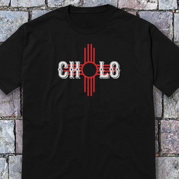 Cholo Shirt~New Mexico Shirt~Zia Sign Shirt~Hispanic Shirt~Burque Shirt~Southwest Shirt~Chicano Shirt~New Mexico Art~New Mexico Artwork~NM