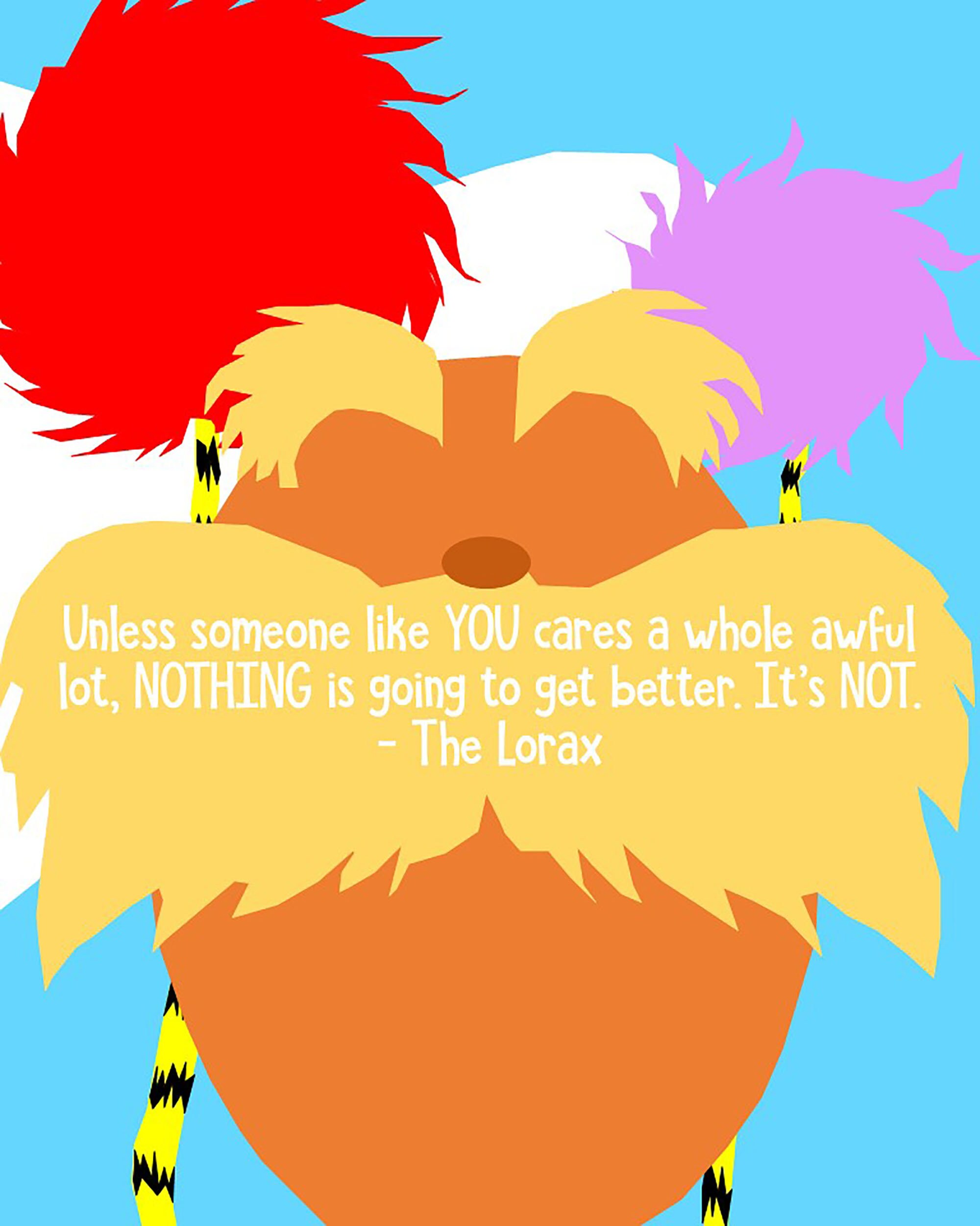 the lorax inspirational quote art print etsy