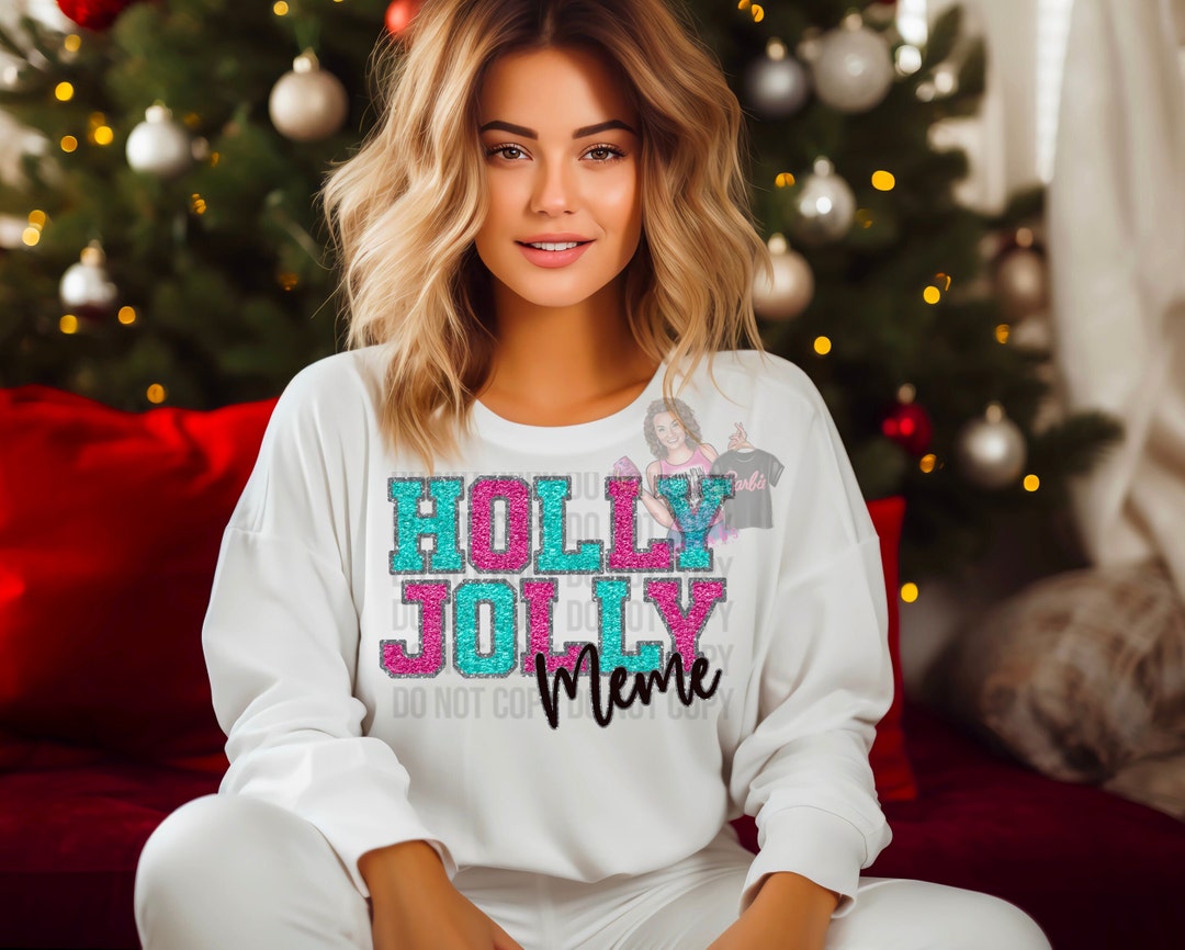 Holly Jolly Meme, PNG, Print, Sublimation, Dtf - Etsy