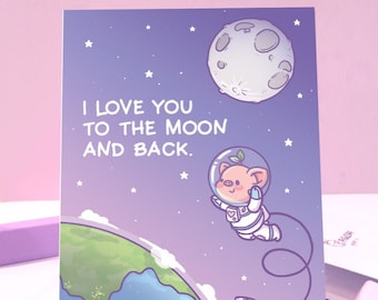 Love You To The Moon And Back Greeting Card ⋰ Pigleaf Kawaii ⋰ Love Partner, Boyfriend, Girlfriend, Family, Friend  ⋰ Valentines Card