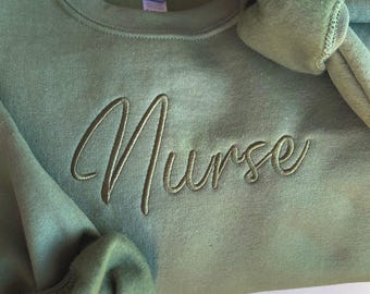 Custom Nurse Embroidered Sweatshirt, Tone on Tone, Gift for Nurses