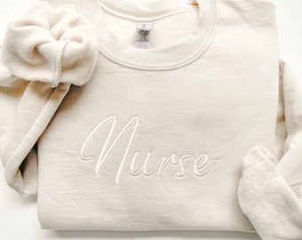 Nurse Embroidered Sweatshirt, Tone on Tone Sweater, Gift for Nurses