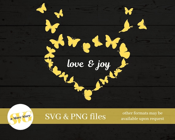 Adorable Butterflies Heart SVG - Valentine Butterfly SVG -  Love and Joy Quote with heart Butterfly SVG file