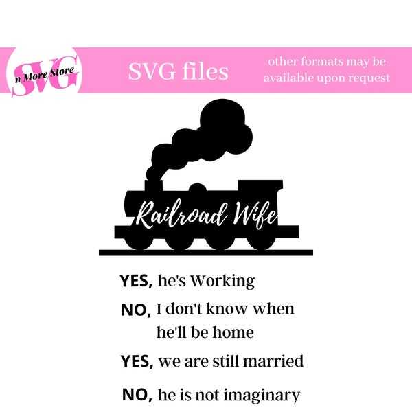 Railroad Wife funny sarcastic gift SVG -  T-Shirt - Mug - Tumbler SVG