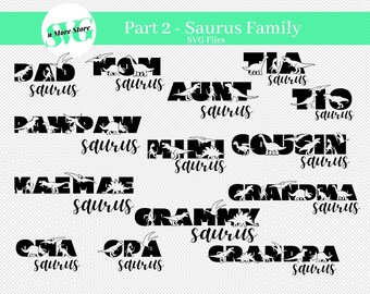 May include: Black and white digital design featuring a dinosaur family with the words "Dad Saurus", "Mom Saurus", "Pawpaw Saurus", "Aunt Saurus", "Tia Saurus", "Tito Saurus", "Mimi Saurus", "Cousin Saurus", "Mazmae Saurus", "Grammy Saurus", "Grandma Saurus", "Grandpa Saurus", "Opa Saurus", "Opa Saurus".