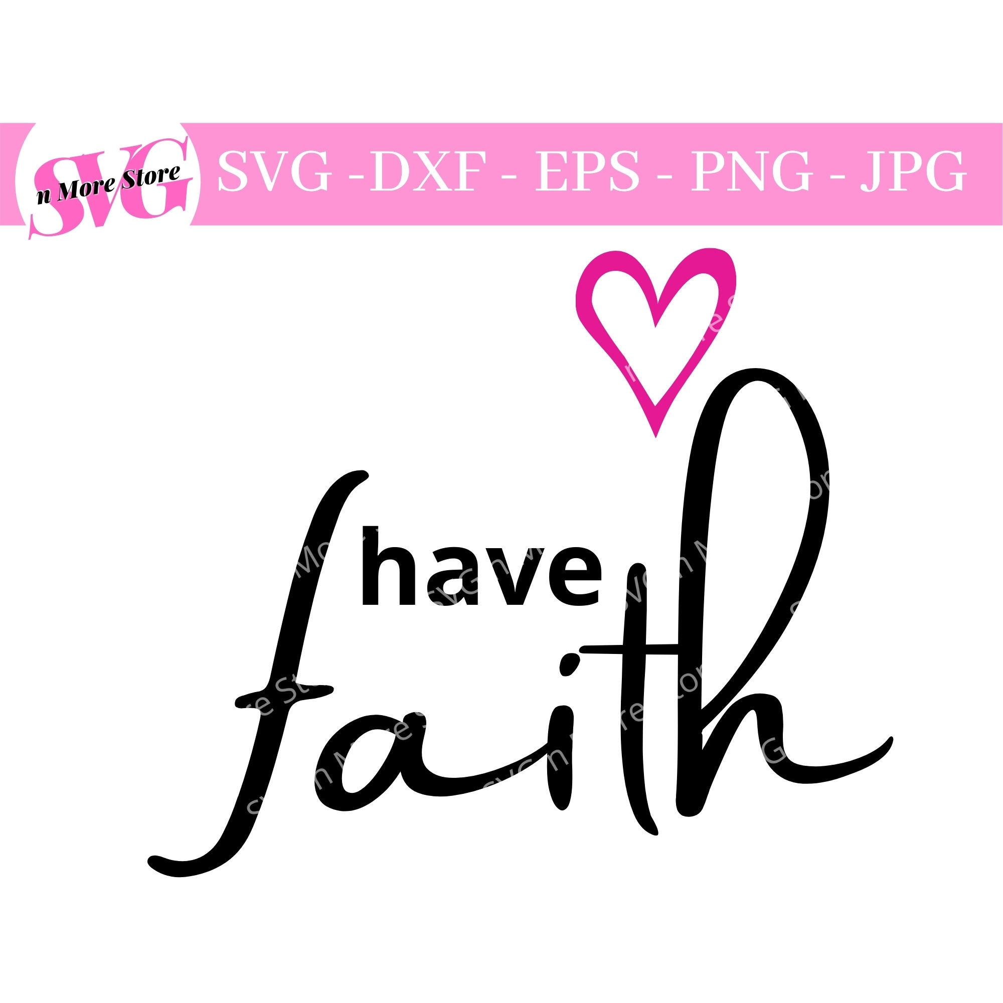 Have Faith Svg, Faith With Heart Svg, Jesus Svg, God Svg, Religious Svg ...