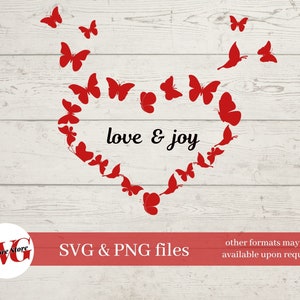 May include: Red butterfly silhouettes arranged in a heart shape with the text "love & joy" inside.  SVG and PNG files are available.