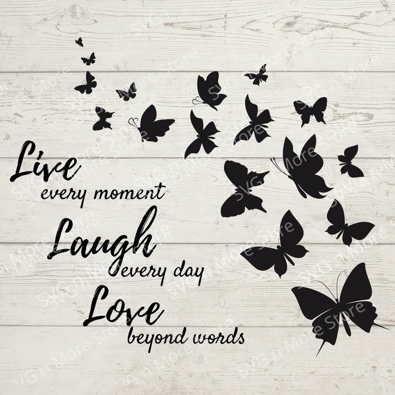 Download Butterflies Live Laugh Love Quote SVG files Butterfly SVG | Etsy