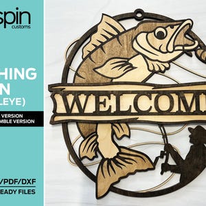 May include: Wooden fishing sign with a walleye fish design and the word "WELCOME". The sign includes a silhouette of a fisherman and the text "FISHING SIGN (WALLEYE)". Laser-ready files are available.