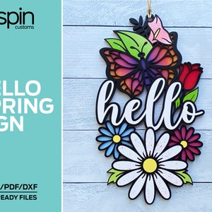 Hello Spring Sign - Laser ready file - Glowforge and ALL Lasers or Cricut