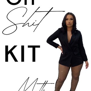 May include: A black and white graphic design with the text "OH Shit KIT" and "24TH BIRTHDAY" with a woman wearing a black blazer and sparkly pants standing in front of a white background.