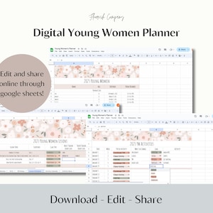 May include: A digital planner for young women, with a floral design and the text "2025 Young Women" on the cover. The planner is designed to be used online through Google Sheets.