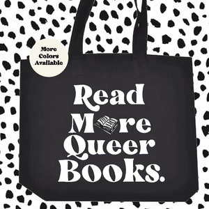 Read More Queer Books Tote Bag, Book Nerd Tote, Book Lover Bag, Gay Pride Gifts, LGBTQIA2+ Gift, Gift for Queer Readers, Read More Book Tote