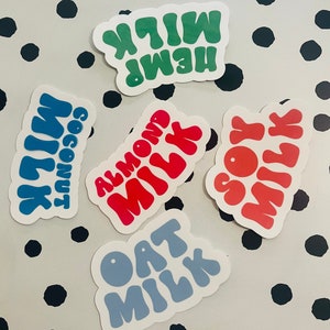 Autocollants faits à la main de 3 pouces de large au lait végétalien, autocollant pour les végétaliens, cadeau végétalien, lait d&#39;avoine, lait de coco, lait d&#39;amande, autocollants pour les droits des animaux
