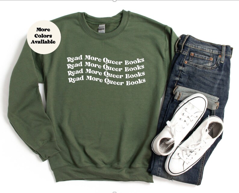 Read More Queer Books Sweater, Oversized Pullover, Inclusive Sizing, Pride Clothing, LGBTQIA2 Gift, Gift for Queers, LGBTQ Gift Idea image 5