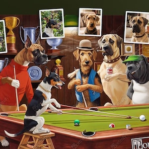 May include: A humorous print featuring anthropomorphic dogs playing pool. The dogs are dressed in various outfits, with some holding cues and cigars. The scene includes a pool table, trophies, and framed photos of the dogs. The artwork has a vintage, illustrative style.