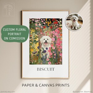 May include: A framed floral portrait of a white dog named Biscuit, surrounded by colorful flowers. The artwork includes the text "CUSTOM FLORAL PORTRAIT ON COMMISSION" and "PAPER & CANVAS PRINTS". A smaller circular image of the dog is in the upper right corner.