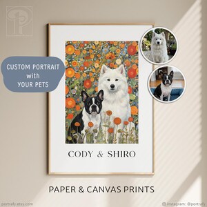 May include: A framed custom pet portrait featuring two dogs, a white Samoyed and a black and white French Bulldog, set against a floral background. The text "CUSTOM PORTRAIT with YOUR PETS" and "CODY & SHIRO" are visible. The bottom text reads "PAPER & CANVAS PRINTS".