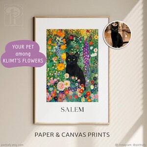 May include: A framed print featuring a black cat named Salem amidst a vibrant floral garden, inspired by Klimt's style. The artwork includes the text "YOUR PET among KLIMT'S FLOWERS" and "PAPER & CANVAS PRINTS". A smaller inset shows the cat.