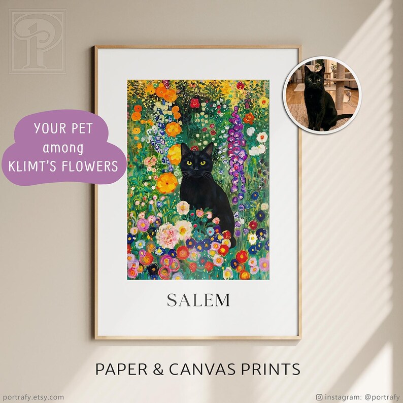 May include: A framed print featuring a black cat named Salem amidst a vibrant floral garden, inspired by Klimt's style. The artwork includes the text "YOUR PET among KLIMT'S FLOWERS" and "PAPER & CANVAS PRINTS". A smaller inset shows the cat.