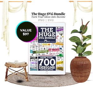 May include: A digital tablet displaying a graphic advertisement for The Huge SVG Bundle, featuring text that reads The Huge SVG Bundle, Turn Your Ideas into Income, PNG | SVG, and More Than 700 Designs, surrounded by various small design thumbnails.