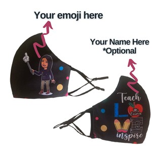 Customized Teacher's Face Mask TEACH LOVE INSPIRE & Your Emoji Adjustable Ear Loops and 100% cotton inside image 3