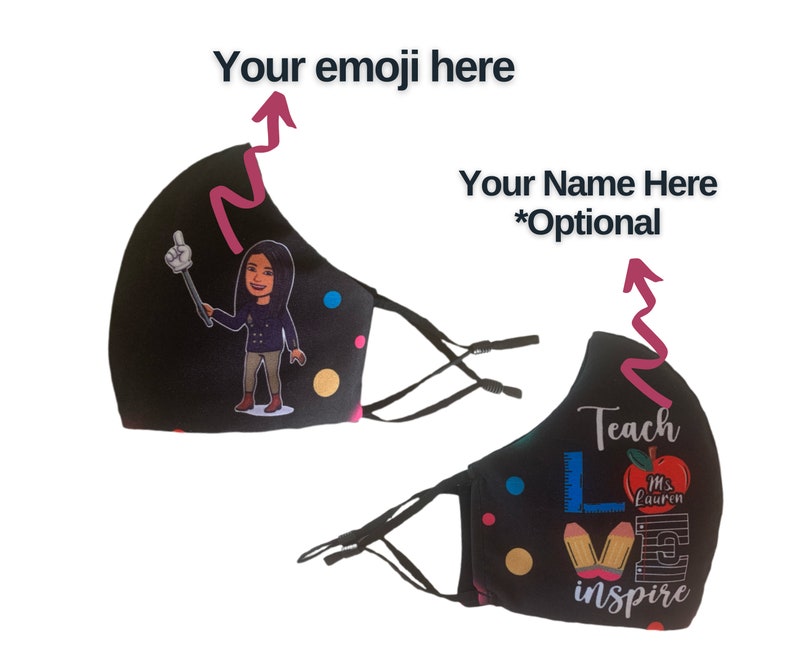 Customized Teacher's Face Mask TEACH LOVE INSPIRE & Your Emoji Adjustable Ear Loops and 100% cotton inside image 3