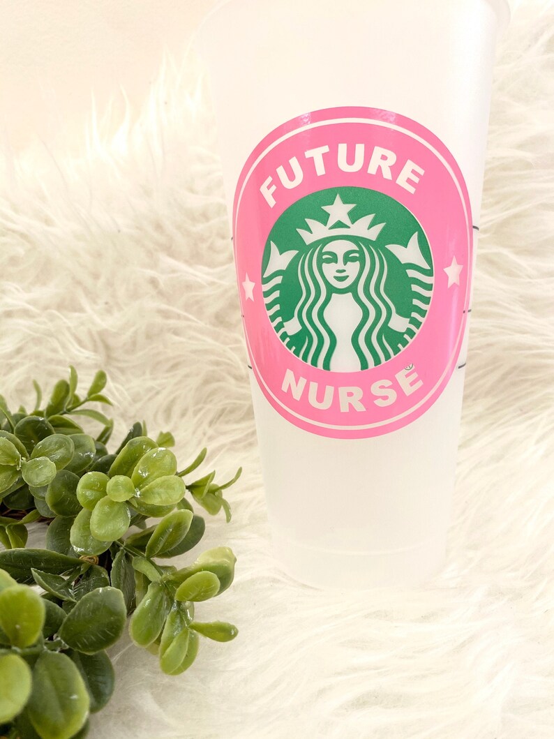 Future Nurse Starbucks Reusable Cup Nurse Gifts Nursing Etsy