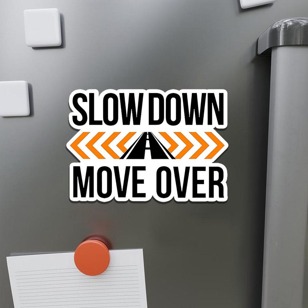 Slow Down Move Over Sticker Waterproof Vinyl Safety Awareness Decal for ...