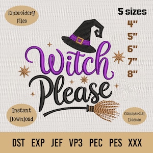 Puede incluir: Diseño de bordado con las palabras "Witch Please" en morado y negro, con un sombrero de bruja y una escoba. Incluye tamaños de 10 cm a 20 cm y los textos "Embroidery Files", "Instant Download" y "Commercial License".