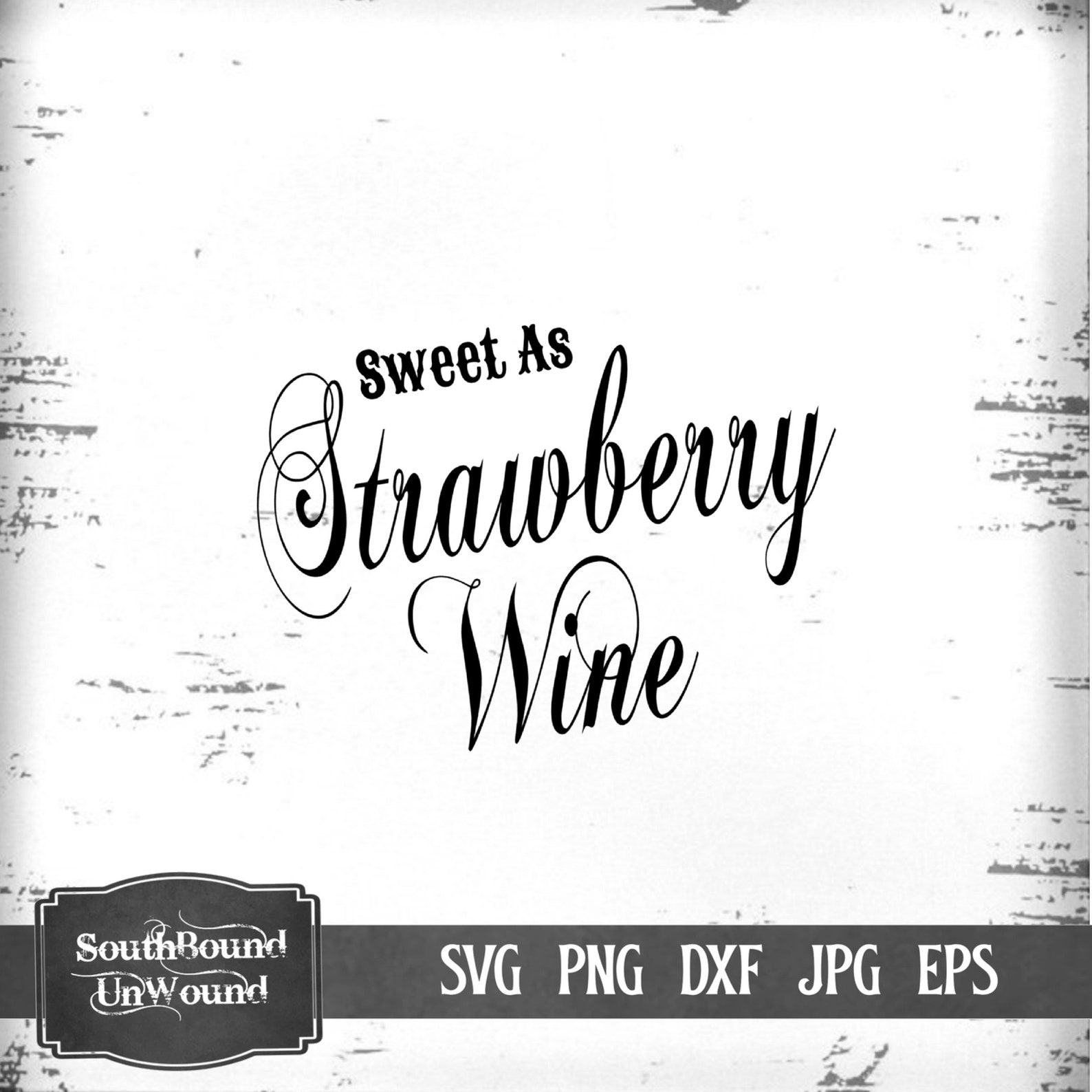 Sweet as Strawberry Wine SVG Commercial Use Instant Etsy