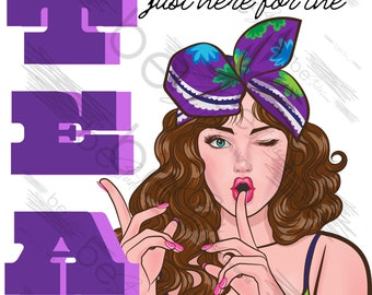 Just Here For The Tea Purple Digital Design, Spilling The Tea PNG, Trending, T Shirt Transfer