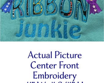 Ribbon Junkie Embroidered Sweatshirt  Great for anyone who loves to compete with their dog Agility Rally Obedience Fast Cat Scent Work