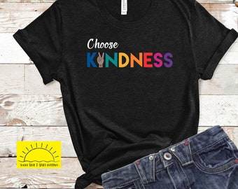 Choose Kindness Shirt: Inspirational Unisex Tee