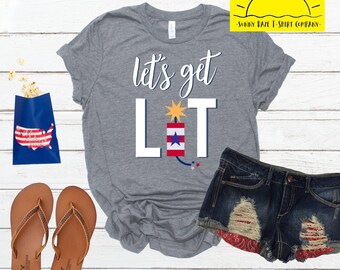 Let's Get Lit Fourth of July Shirt | Patriotic Firework Tee