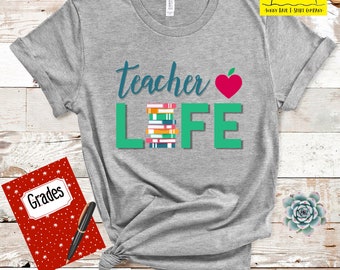Teacher Life Shirt: Back to School Gift, Soft Cotton Blend
