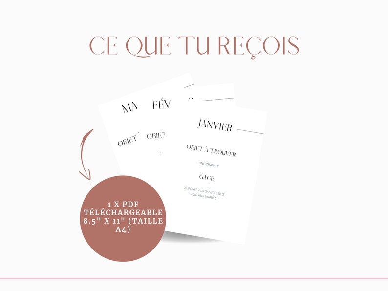 May include: A printable PDF download of a monthly planner with a pink background and the text "CE QUE TU RE&Ccedil;OIS" at the top. The planner includes sections for "MA", "F&Eacute;V", and "JANVIER". The text "OBJET &Agrave; TROUVER" is also included. The planner is 8.5 inches by 11 inches.